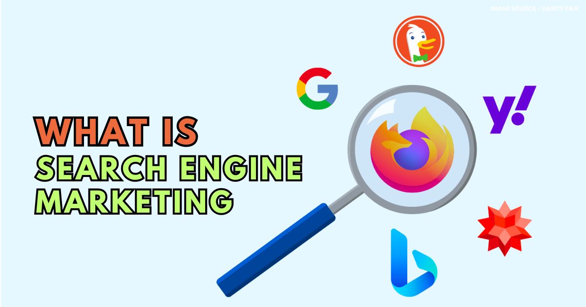 What is Search Engine Marketing